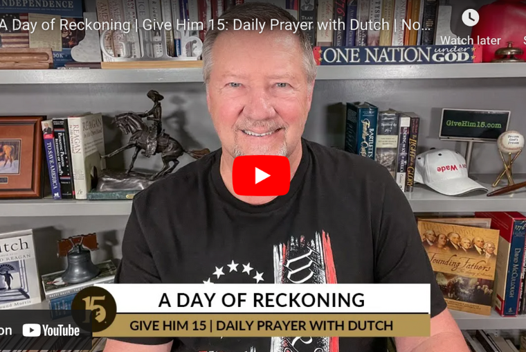 A Day of Reckoning Prayer (Dutch Sheets)