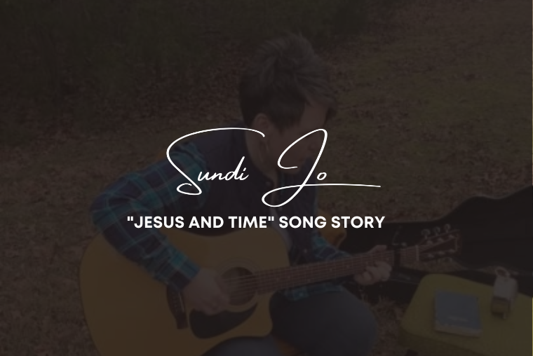 The Story Behind “Jesus and Time”